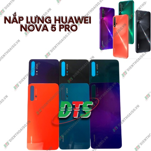 Nắp lưng huawei nova 5 pro đủ màu