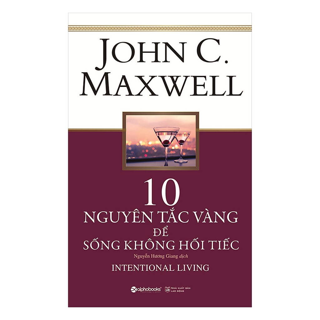 Sách - 10 Nguyên tắc vàng để sống không hối tiếc