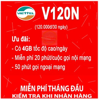 sim viettel 4g có 4gb/ngày 120gb/tháng miễn phí lên mạng nghe gọi tháng đầu
