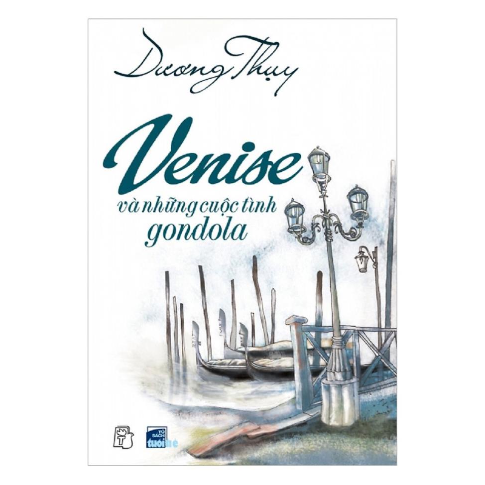 Sách - Venise Và Những Cuộc Tình Gondola-NXB trẻ