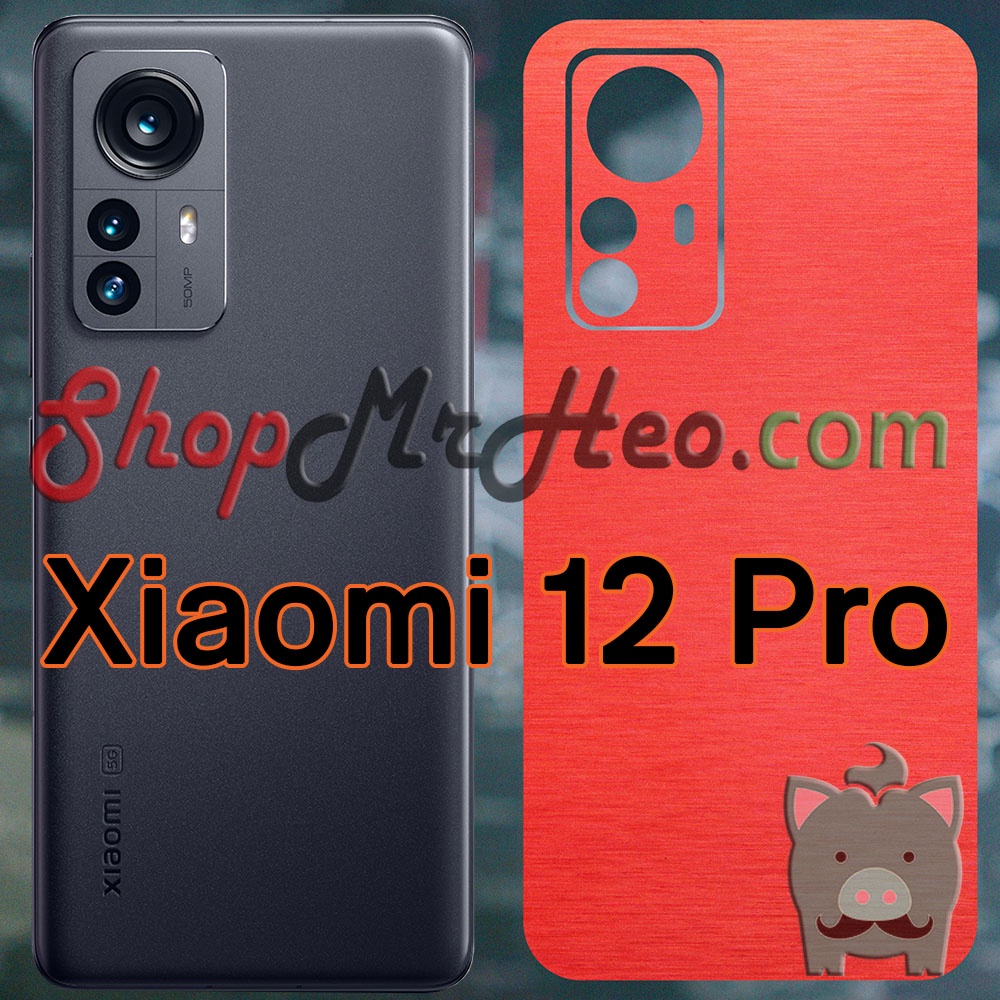 Dán Skin Màu Mặt Sau Lưng Nhôm Xước Xiaomi 12 Pro - Xiaomi 12 - Xiaomi 12X - Mi 12 Pro - Mi 12 - Mi 12X