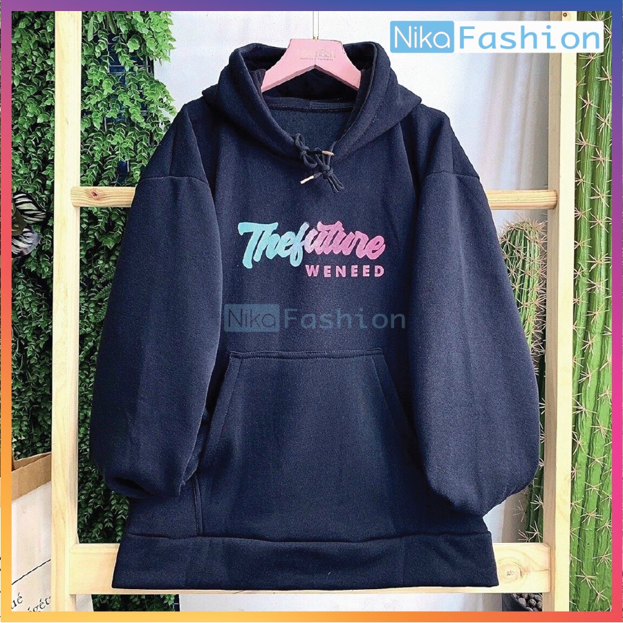 Nikafashion Áo Hoodie Nón Unisex Nam Nữ Chất Vải Nỉ Freesize 1 kích cỡ Form Dáng Rộng Dưới 65kg Mặc Đẹp T.H.E.F.U.T.U.R.