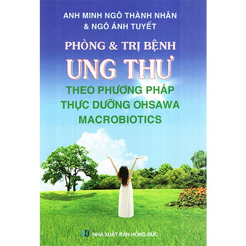 Sách - Phòng &amp; Trị Bệnh Ung Thư Theo Phương Pháp Thực Dưỡng Ohsawa Macrobiotics