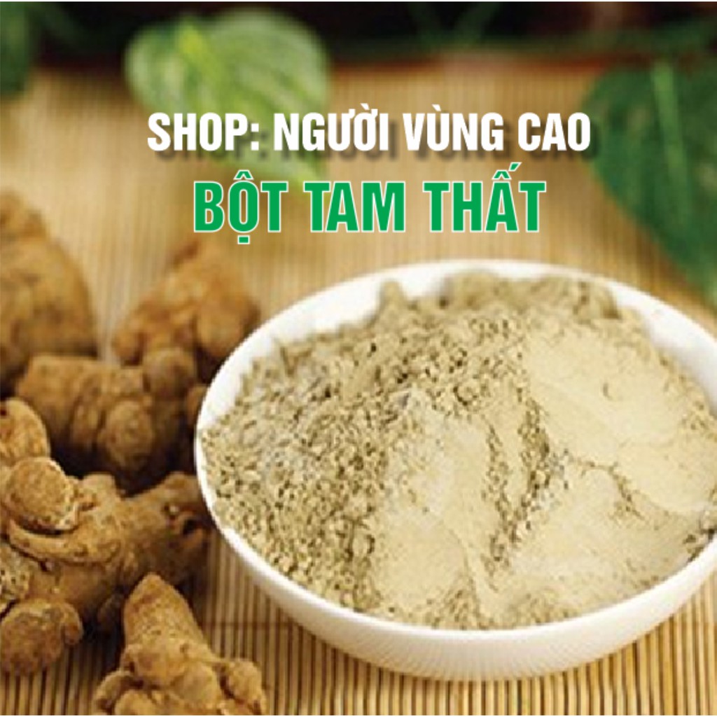 250g - 500g Bột Tam Thất Bắc Nguyên Chất - Tốt Với Người Bị Ung Thư