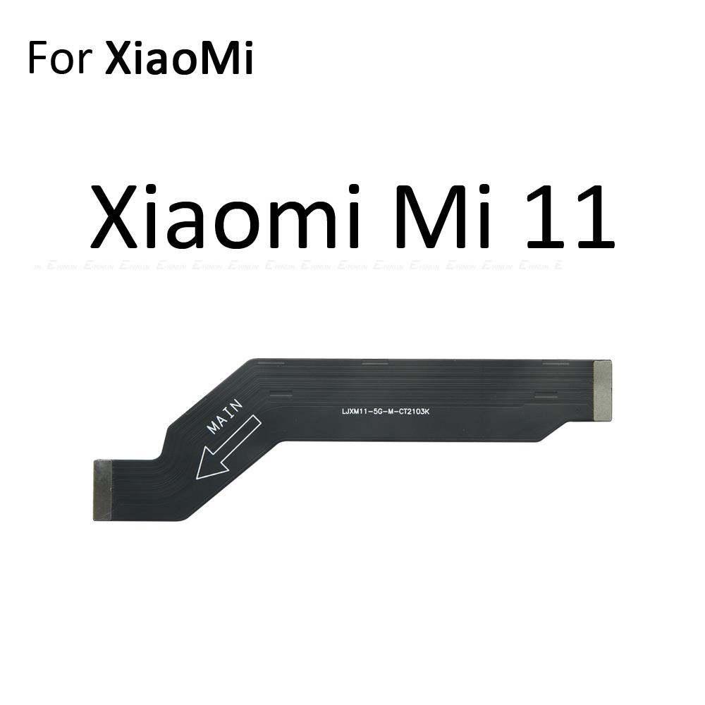 Cáp Flex Kết Nối Bo Mạch Chủ Cho XiaoMi Mi 11 Note 10 10T Lite Pro Ultra