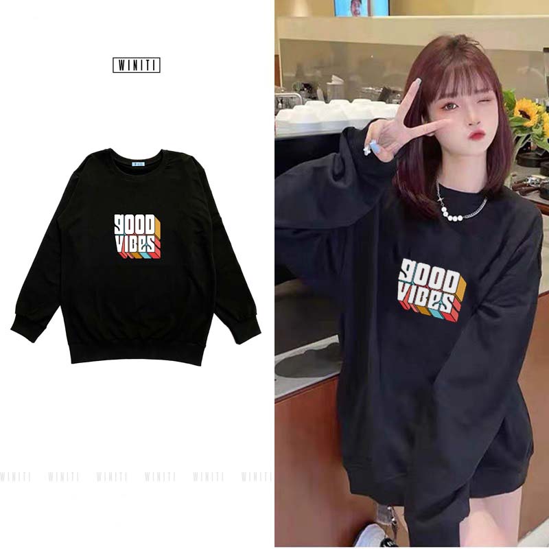 Áo Sweater nam nữ chất thun nỉ, form rộng dài tay freesize 40kg_65kg Good Vibes Winiti