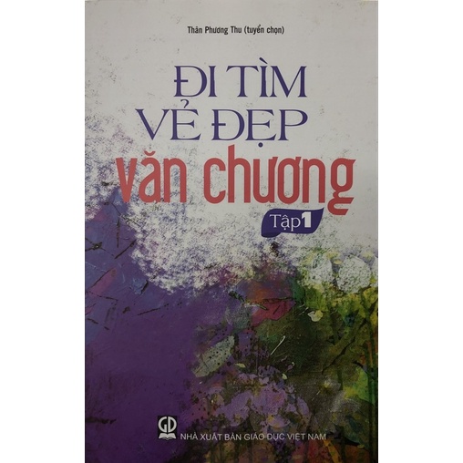 Sách - Đi tìm vẻ đẹp văn chương Tập 1