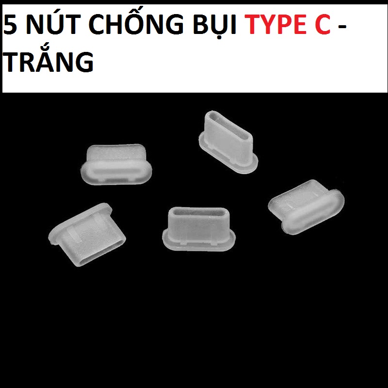 Set 5 Nút Silicone Chống Bụi Cổng Sạc Type-C - combo 5 cái nút bịt cổng sạc usb Type C Chống Bụi cao cấp