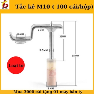 Tắc kê đạn ( tacke ) máy bắn ty M10, hộp 100 cái