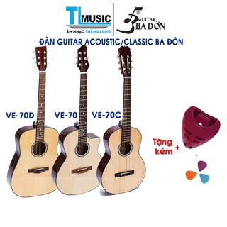 Mua  Chính hãng  Đàn Guitar Ba Đờn Classic - Acoustic VE70 VE70C VE70D tặng 3c pick và hộp đựng pick