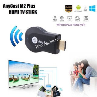 [ GIÁ HUỶ DIỆT] HDMI không dây AnyCast M2 Plus 1080p