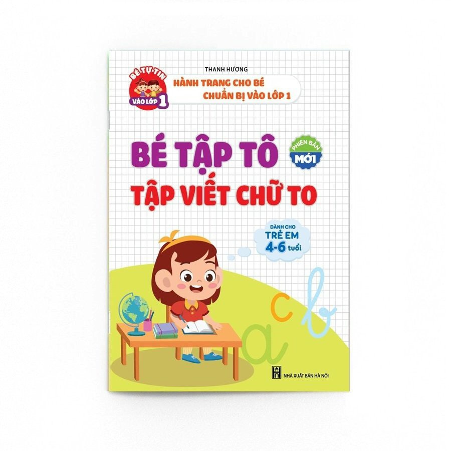 Bé tập tô, tập viết chữ to dành cho trẻ 4 6 tuổi
