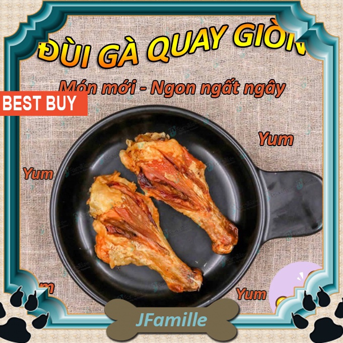 Đồ Ăn Vặt Bổ Sung Protein Cho Thú Cưng JFamille, Đùi Gà Quay, Giòn Rụm. Thơm Nức. Túi 1 Chếc JF128