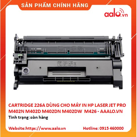 HỘP MỰC CARTRIDGE 226A DÙNG CHO MÁY IN HP LASER JET PRO M402N / M402D / M402DN / M402DW / M426 - AAALO.VN