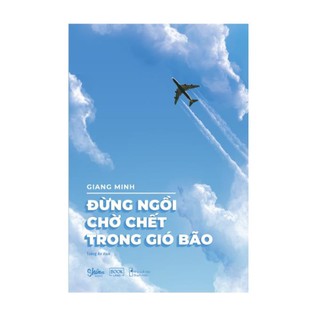 Sách - đừng ngồi chờ chết trong gió bão