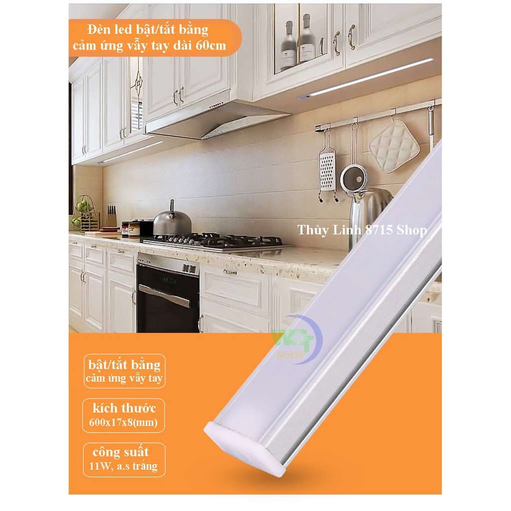 Đèn led lắp tủ bếp cảm ứng bật bằng cảm ứng vẫy tay ánh sáng trắng dài 60cm/ 11W - DHDT