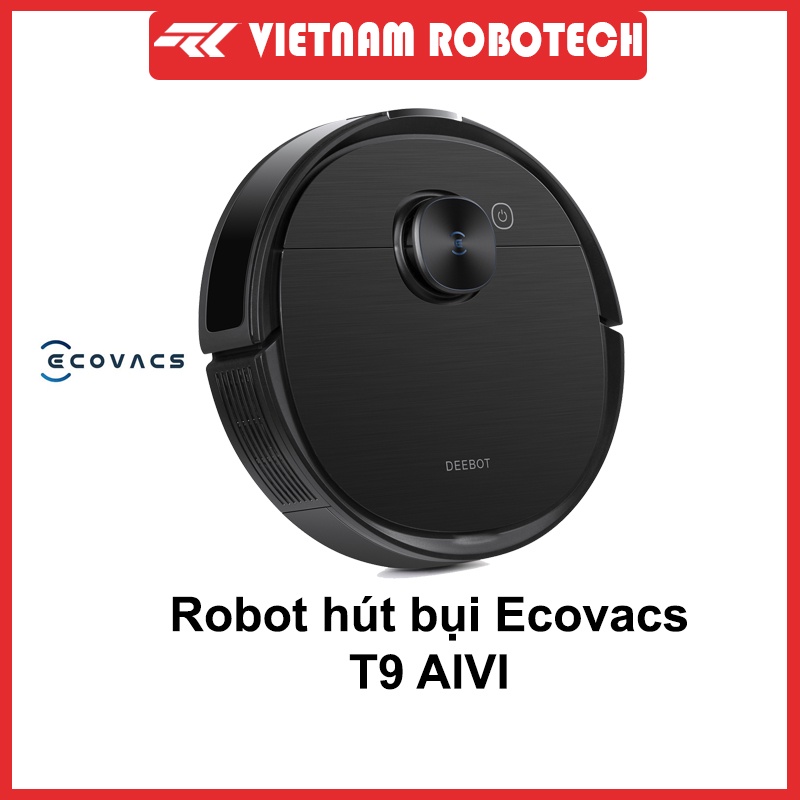 Robot hút bụi lau sàn thông minh Ecovacs Deebot T9 AIVI - VietNam Robotech