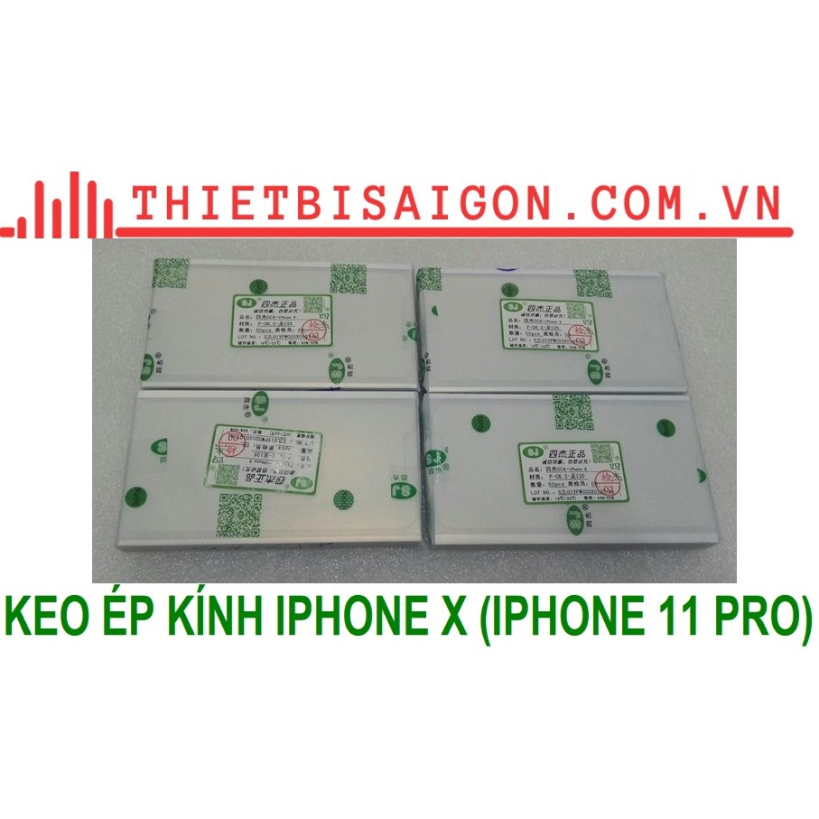 KEO ÉP KÍNH IPHONE X (IPHONE 11 PRO) [ KEO CHẤT LƯỚNG ]