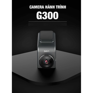 Camera Hành Trình Qihoo 360 Dash Cam G300