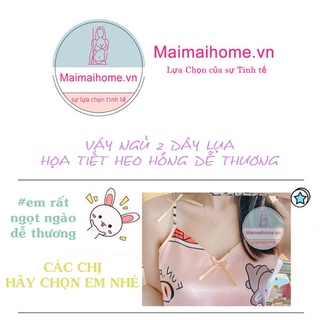 VÁY NGỦ 2 DÂY HEO HỒNG LỤA SATIN [Maimaihome]