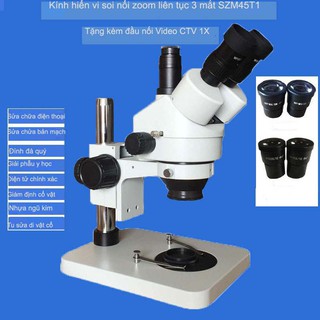 Kính hiển vi soi nổi zoom liên tục 3 mắt SZM45 T1