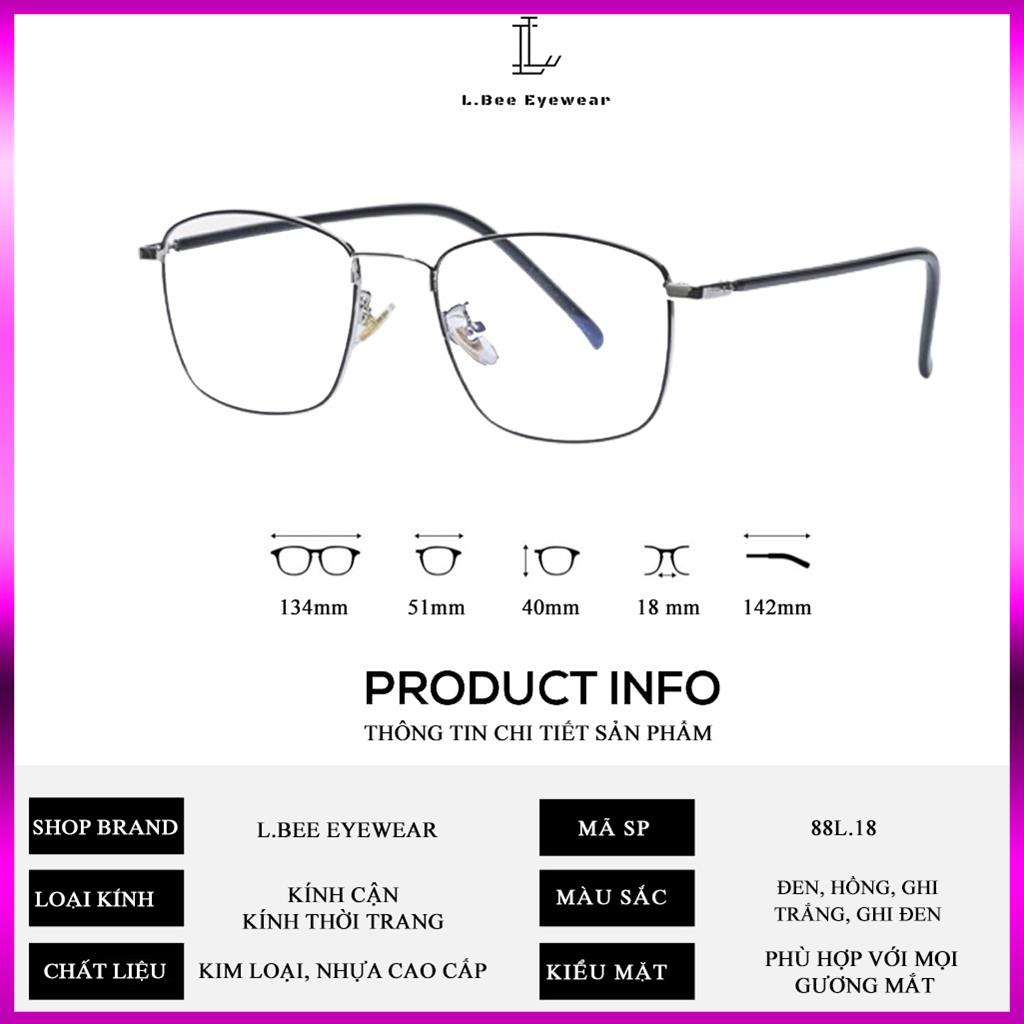 Mắt kính nam nữ vuông L.BEE EYEWEAR, gọng kính thời trang chống ánh sáng xanh MSP 88L18