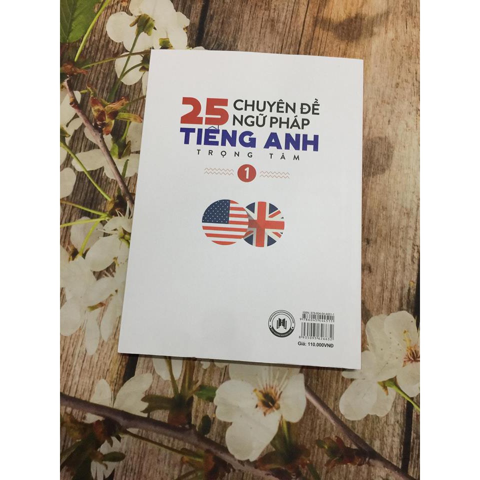 SÁCH - 25 Chuyên Đề Ngữ Pháp Tiếng Anh Trọng Tâm – (Tập 1 - Tác Giả Trang Anh)