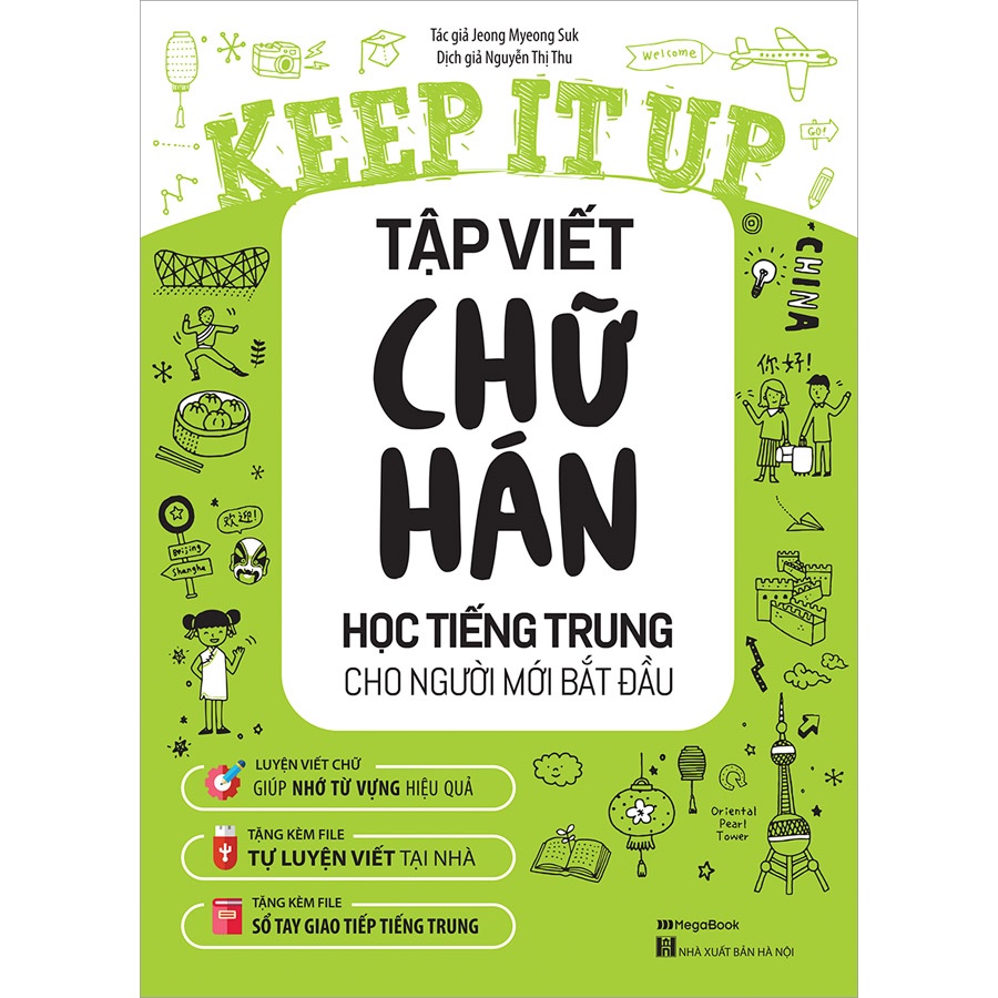 Sách - Keep It Up Tập Viết Chữ Hán – Học Tiếng Trung Cho Người Mới Bắt Đầu (megabook)