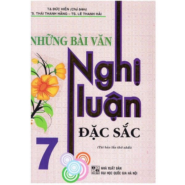 Sách - Những Bài Văn Nghị Luận Đặc Sắc Lớp 7