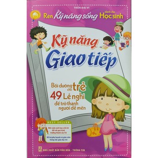 Rèn Kĩ Năng Sống Cho Học Sinh - Kĩ Năng Giao Tiếp