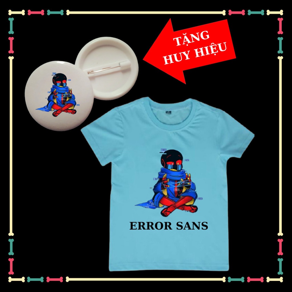 Áo Error Sans Undertale siêu ngầu cho trẻ em vải thun thái mềm mịn co giãn 4 chiều Tặng Huy Hiệu Error Sans