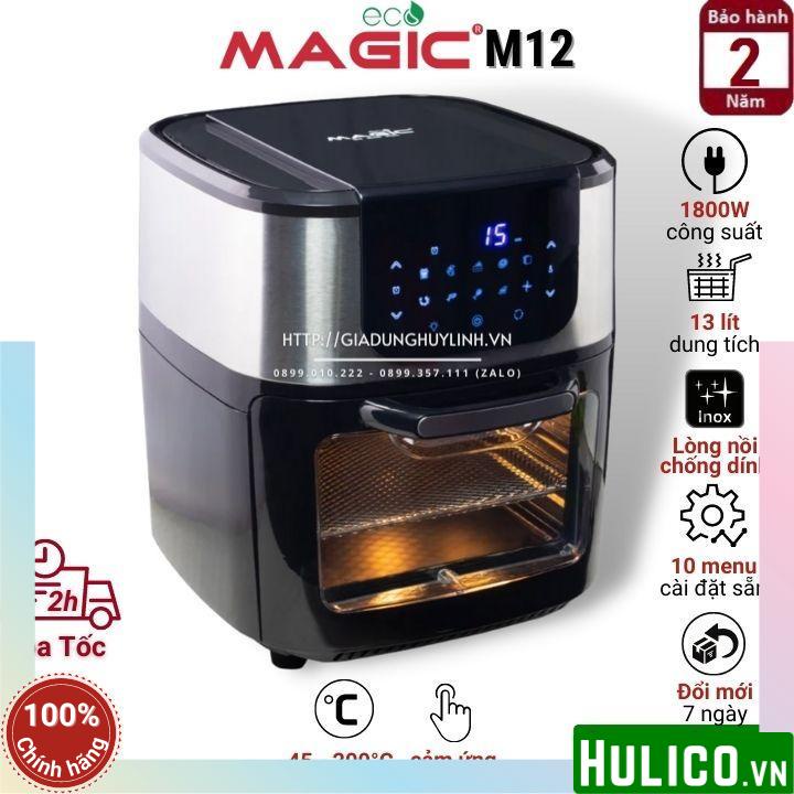 Nồi Chiên Không Dầu Magic M13 13L - Nướng, Chiên, Sấy Khô Đa Năng