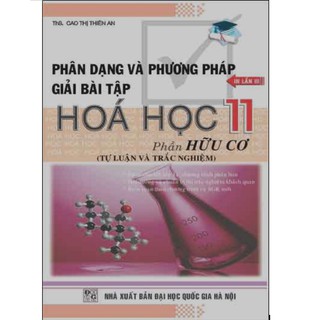Phân Dạng Và Phương Pháp Giải Hoá Học Phần Hữu Cơ (Lớp 10-12)