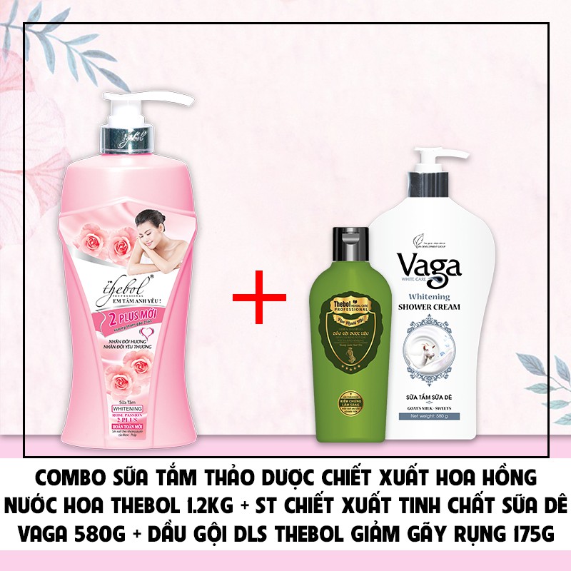 Combo sữa tắm hoa hồng Thebol 1200g + Sữa tắm sữa dê Vaga 580g + Dầu gội dược liệu sạch giảm rụng Thebol 175g