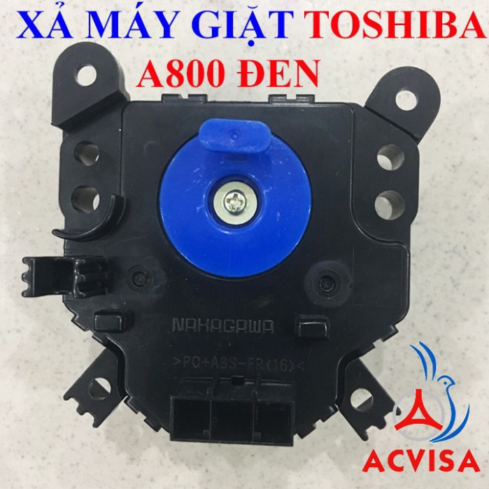 Xả Máy Giặt Toshiba Đen Chân Sắt; Nhựa Đen Trắng; A800 Đen; Nhựa Trắng Mỏng