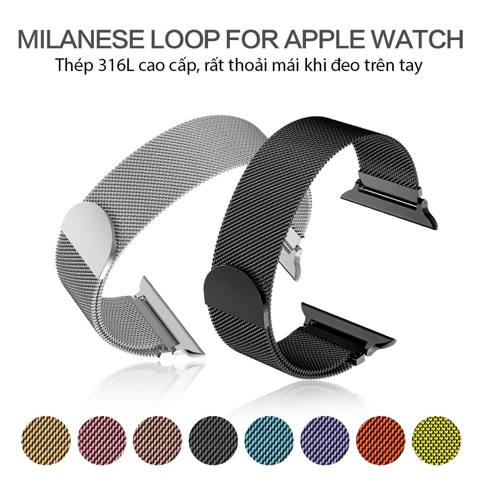 Dây Milanese Loop cho Apple Watch, khóa nam châm Magnet, làm từ Thép Không gỉ 316L series 1-2-3-4-5-6