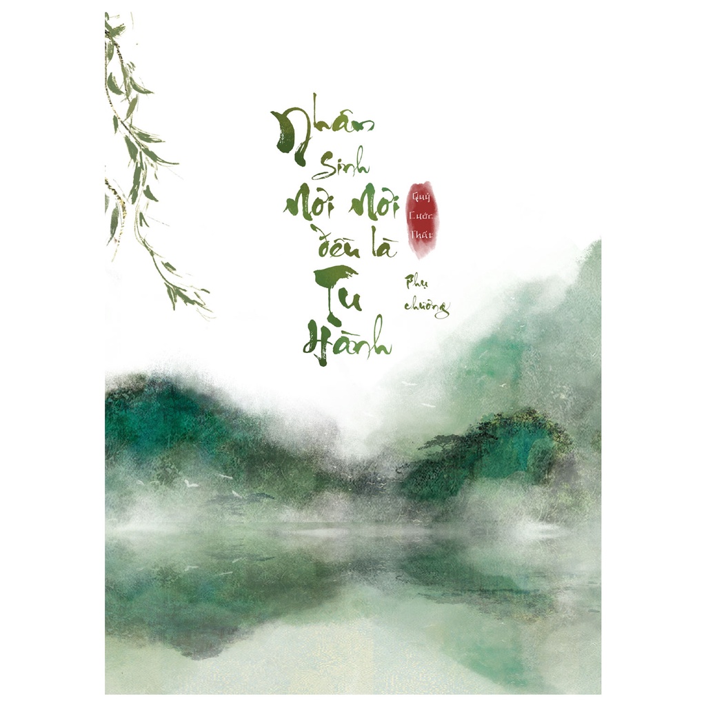 Sách Nhân Sinh Nơi Nơi Đều Là Tu Hành - Tặng Kèm 1 Bookmark 2 Mặt + 1 Sổ Phụ Chương Khổ 12x16cm