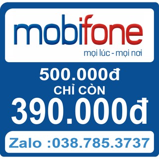 Thẻ Điện Thoại Mobifone/Mobi 500k