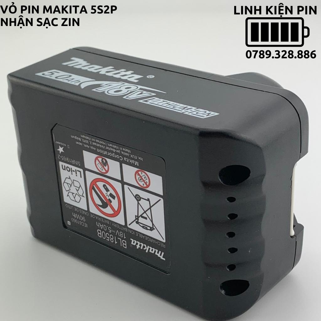 Vỏ mạch Makita 5S 18V, mạch báo pin Led ngang, nhận sạc zin, có tem đáy