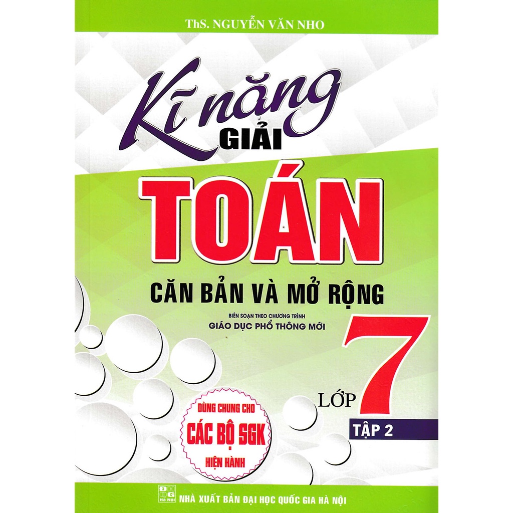 Sách - Combo Kĩ Năng Giải Toán Căn Bản Và Mở Rộng Lớp 7 - Tập 1 + 2 ( Biên soạn theo chương trình GDPT mới )