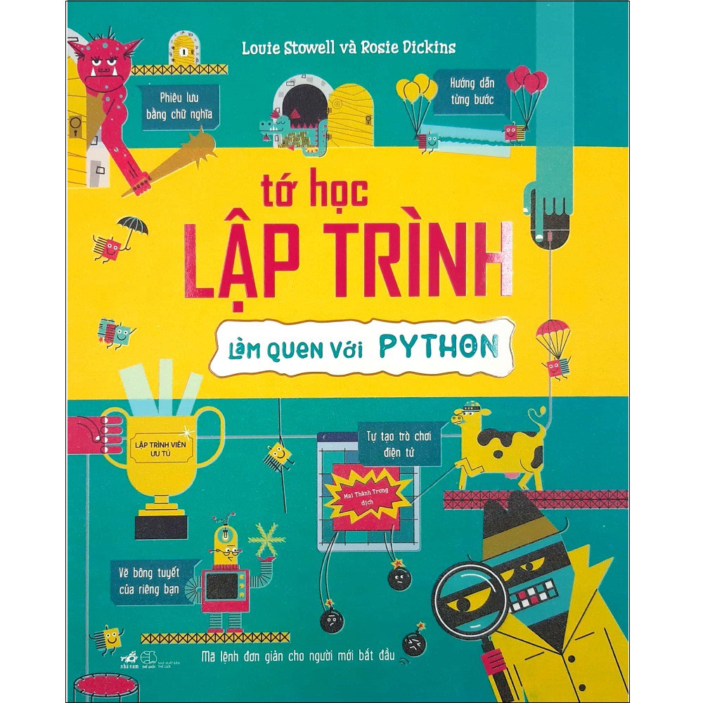 Sách Nhã Nam - Tớ Học Lập Trình: Làm Quen Với Python