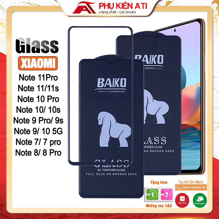 Kính cường lực Xiaomi Baiko Full dòng Note 11 Pro Note 10 Pro Note 9s Note 8 Pro Note 7 Pro Cao cấp Siêu bền Full màn