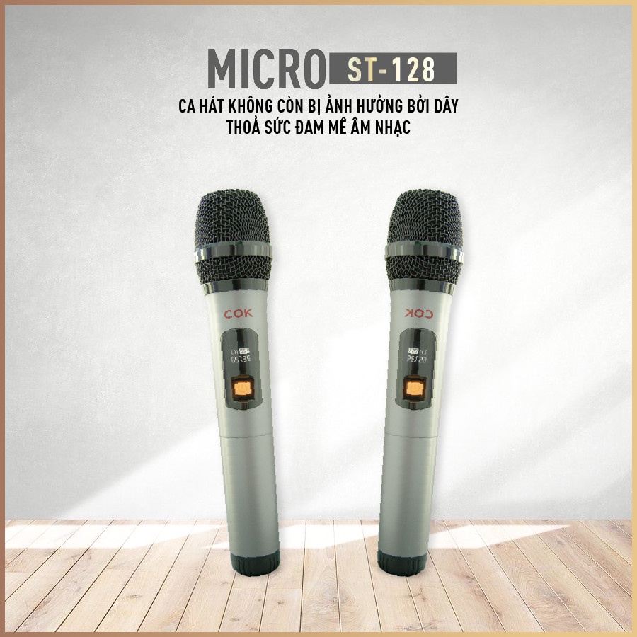 Micro Không Dây COK ST-128  - CHÍNH HÃNG - BH 12 tháng - Micro Chuyên Dành Cho Mọi Loa Kéo Và Âm Ly - Lỗi Đổi Mới