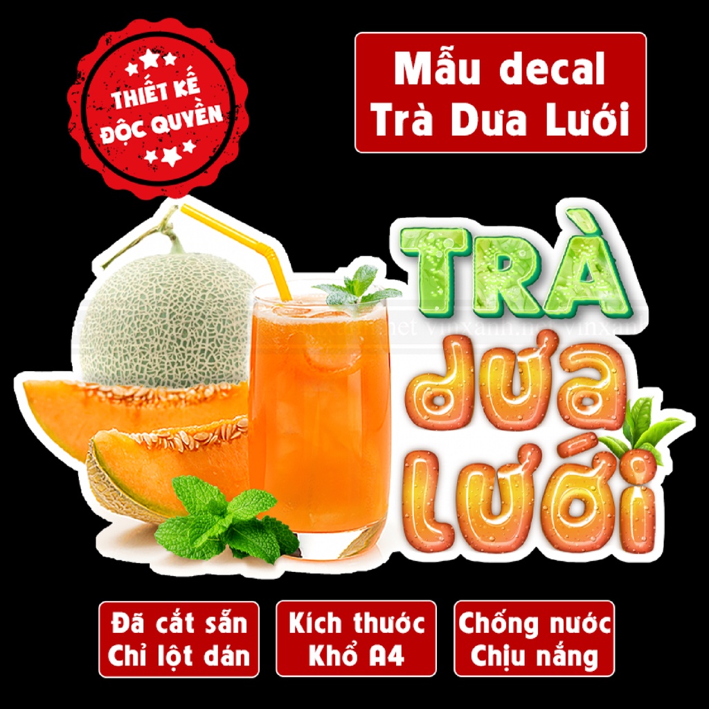 Poster decal TRÀ DƯA LƯỚI trang trí quán nước, dán tường, tủ kính,cao cấp chống nước- A4 cắt sẵn chỉ cần lột dán