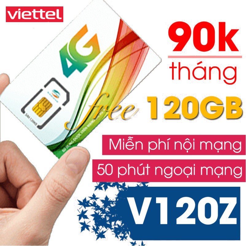 [Free tháng đầu] Sim 4G Viettel V120Z(V90) - 120GB/tháng (2GB/ngày), miễn phí nội mạng + 50' ngoại mạng