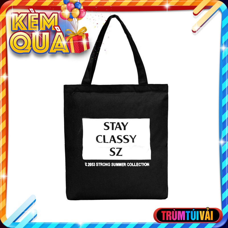 [Hình Thật] Túi Vải Tote Stay Classy Dày Đẹp