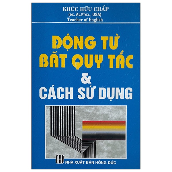 Sách Động Từ Bất Quy Tắc & Cách Sử Dụng