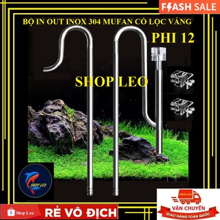 In out inox 304 MUFAN Phi 12 có lọc váng - in/Out Mufan Inox phi 12 Kèm Lọc Váng - In out phi 12 thủy sinh tốt nhất