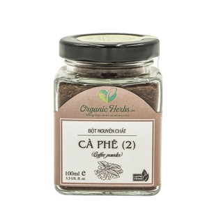 Bột Cà Phê Nguyên Chất 100% Loại 2 Organic Herbs (Dùng Cho Body)