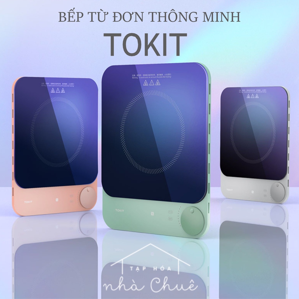 [Có sẵn] BẾP TỪ ĐƠN THÔNG MINH SIÊU MỎNG TOKIT